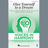 Download Cristi Cary Miller Give Yourself To A Dream sheet music and printable PDF music notes