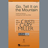 Download Cristi Cary Miller Go, Tell It On The Mountain sheet music and printable PDF music notes