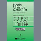 Download Cristi Cary Miller Hodie Christus Natus Est sheet music and printable PDF music notes