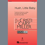 Download Cristi Cary Miller Hush, Little Baby sheet music and printable PDF music notes