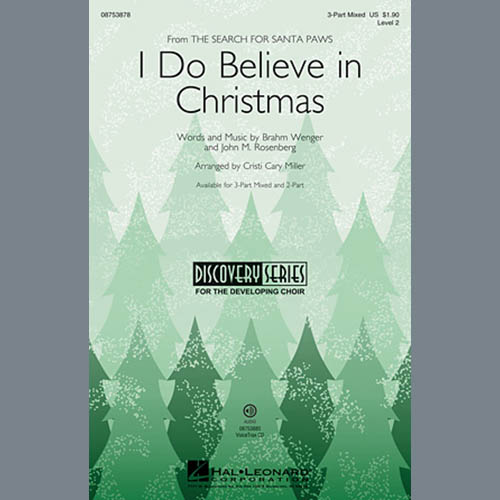 Cristi Cary Miller, I Do Believe In Christmas, 3-Part Mixed
