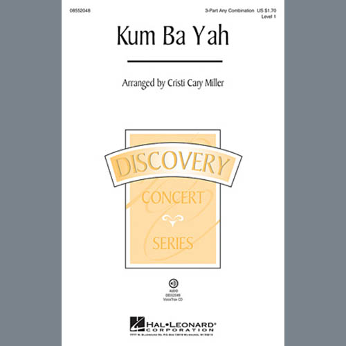Traditional, Kum Ba Yah (arr. Cristi Cary Miller), 3-Part Mixed