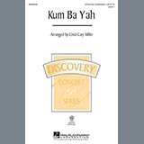 Download Traditional Kum Ba Yah (arr. Cristi Cary Miller) sheet music and printable PDF music notes