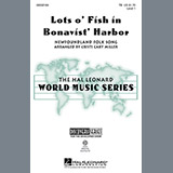 Download Cristi Cary Miller Lots O' Fish In Bonavist' Harbor sheet music and printable PDF music notes