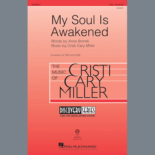 Cristi Cary Miller, My Soul Is Awakened, SAB