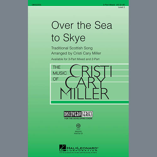 Cristi Cary Miller, The Skye Boat Song, 3-Part Mixed