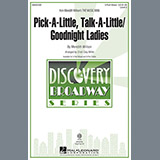 Download Cristi Cary Miller Pick-A-Little, Talk-A-Little / Goodnight Ladies sheet music and printable PDF music notes