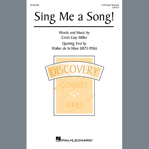 Cristi Cary Miller, Sing Me A Song!, 2-Part Choir