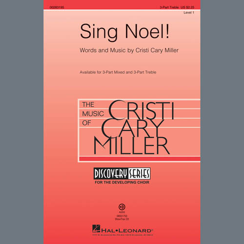 Cristi Cary Miller, Sing Noel!, 3-Part Mixed Choir