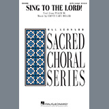 Download Cristi Cary Miller Sing To The Lord! sheet music and printable PDF music notes