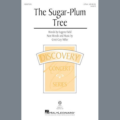 Cristi Cary Miller, The Sugar-Plum Tree, 2-Part Choir