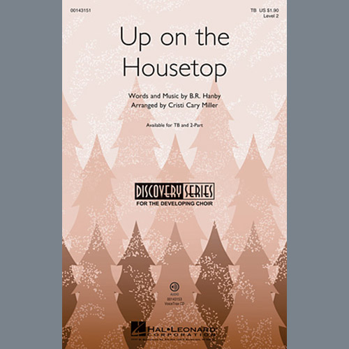 B.R. Hanby, Up On The Housetop (arr. Cristi Cary Miller), 2-Part Choir