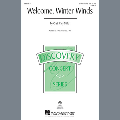 Cristi Cary Miller, Welcome Winter Winds, 3-Part Mixed