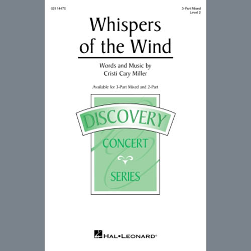 Cristi Cary Miller, Whispers Of The Wind, 3-Part Mixed Choir