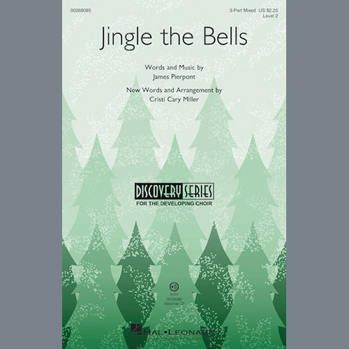 Cristi Cary Miller, Jingle The Bells, 3-Part Mixed