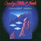 Download Crosby, Stills & Nash Daylight Again sheet music and printable PDF music notes