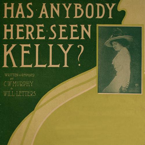 C.W. Murphy, Has Anybody Here Seen Kelly?, Melody Line, Lyrics & Chords