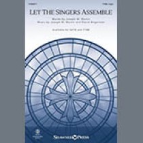 Joseph M. Martin and David Angerman Let The Singers Assemble sheet music 1813015