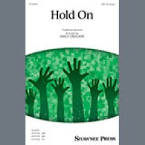 Traditional Spiritual Hold On (arr. Emily Crocker) sheet music 1914123