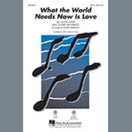 Bacharach & David What The World Needs Now Is Love (arr. Roger Emerson) sheet music 1277074