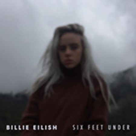 Billie Eilish Six Feet Under 441538