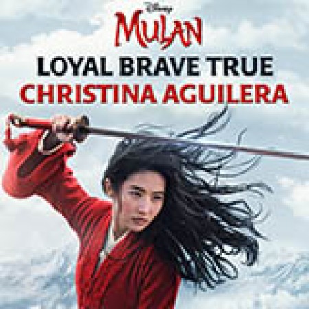 Loyal Brave True (from Mulan) Christina Aguilera 446487