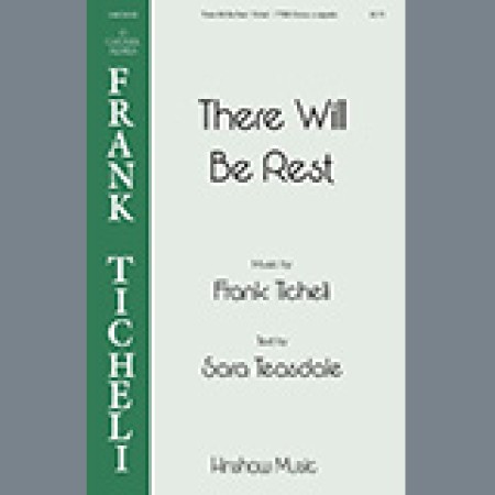 Frank Ticheli There Will Be Rest sheet music 1345465