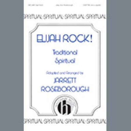 Jarrett Roseborough Elijah Rock! sheet music 1345458