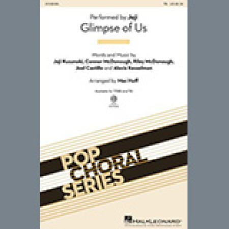 Joji Glimpse Of Us (arr. Mac Huff) sheet music 1277772