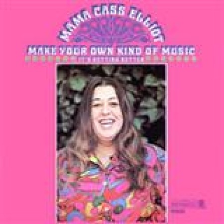 Mama Cass Elliot Make Your Own Kind Of Music sheet music 1285892