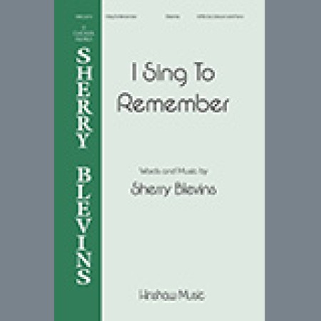 Sherry Blevins I Sing To Remember sheet music 1345466
