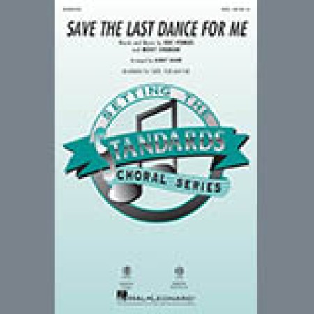 The Drifters Save The Last Dance For Me (arr. Kirby Shaw) 253647