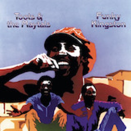Toots & The Maytals Funky Kingston 93381