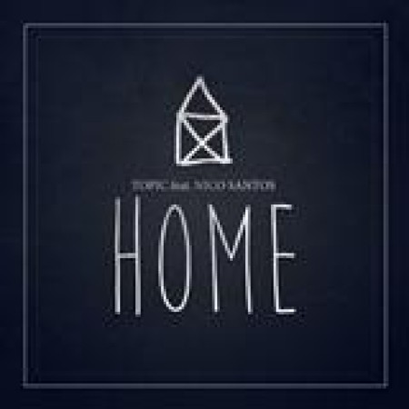 Topic Home (feat. Nico Santos) 123210