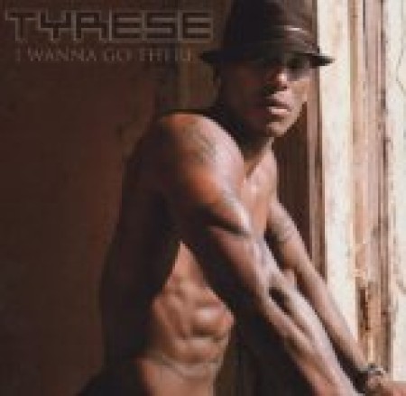 Tyrese How You Gonna Act Like That 22402