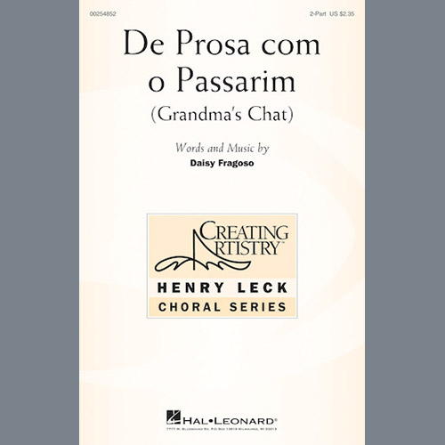 Daisy Fragoso, De Prosa Com O Passarim, 2-Part Choir