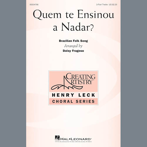 Daisy Fragoso, Quem Te Ensinou A Nadar?, 3-Part Treble