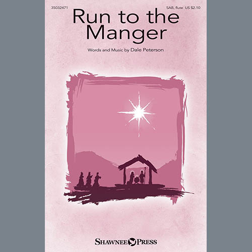 Dale Peterson, Run To The Manger, Choir