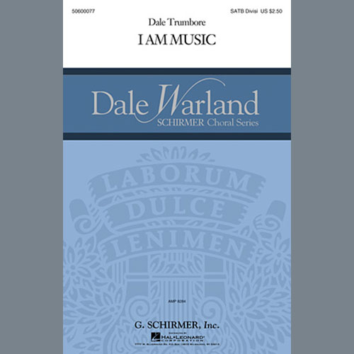 Dale Trumbore, I Am Music, SATB