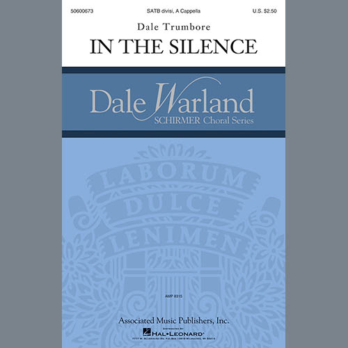 Dale Trumbore Dale Trumbore, In The Silence, SATB