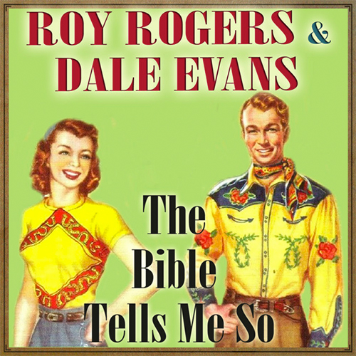 Dale Evans, The Bible Tells Me So, Piano, Vocal & Guitar (Right-Hand Melody)
