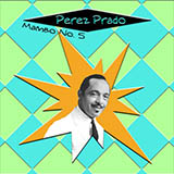 Download Damaso Perez Prado Mambo #5 sheet music and printable PDF music notes