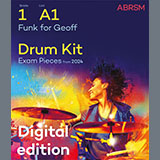 Download Dan Banks and Dan Earley Funk for Geoff (Grade 1, list A1, from the ABRSM Drum Kit Syllabus 2024) sheet music and printable PDF music notes