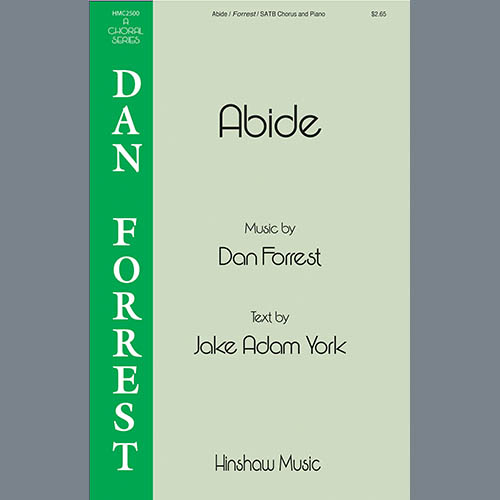 Dan Forrest, Abide, SATB Choir