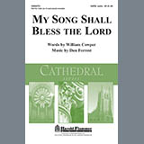 Download Dan Forrest My Song Shall Bless The Lord sheet music and printable PDF music notes