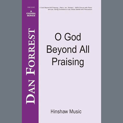 Dan Forrest, O God Beyond All Praising, SATB Choir