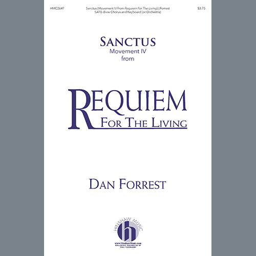 Dan Forrest, Sanctus (from Requiem For The Living), SATB Choir