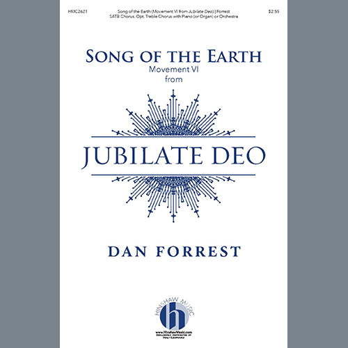 Dan Forrest, Song Of The Earth (Movement VI) (from Jubilate Deo), SATB Choir