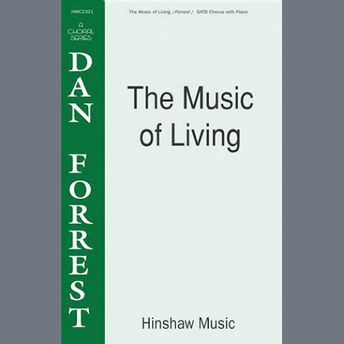 Dan Forrest, The Music Of Living, TTBB Choir