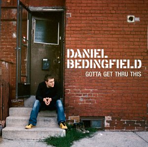 Daniel Bedingfield, Gotta Get Thru This, Piano, Vocal & Guitar